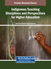 Revitalizing Pedagogy: Integrating Indigenous Knowledge and Practices Into Higher Education Disciplines