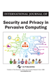 International Journal of Security and Privacy in Pervasive Computing (IJSPPC)