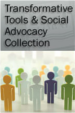 Transformative Tools and Social Advocacy