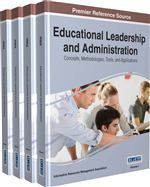 Educational Leadership and Administration: Concepts, Methodologies, Tools, and Applications (4 Volumes)