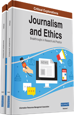 Journalism and Ethics: Breakthroughs in Research and Practice (2 Volumes)