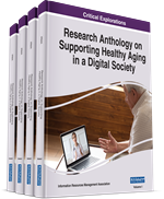 Research Anthology on Supporting Healthy Aging in a Digital Society (4 Volumes)