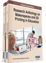 Research Anthology on Makerspaces and 3D Printing in Education (2 Volumes)
