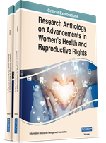 Research Anthology on Advancements in Women's Health and Reproductive Rights (2 Volumes)