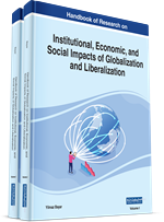 Handbook of Research on Institutional, Economic, and Social Impacts of Globalization and Liberalization (2 Volumes)