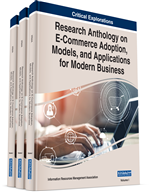 Research Anthology on E-Commerce Adoption, Models, and Applications for Modern Business (3 Volumes)