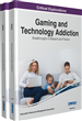 Gaming and Technology Addiction: Breakthroughs in Research and Practice