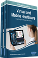 Virtual and Mobile Healthcare: Breakthroughs in Research and Practice