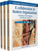 E-Collaboration in Modern Organizations: Initiating and Managing Distributed Projects