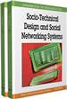 Handbook of Research on Socio-Technical Design and Social Networking Systems